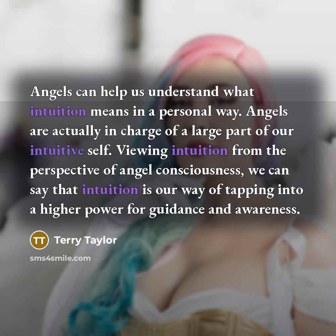 “Angels can help us understand what intuition means in a…” quote by Terry Taylor