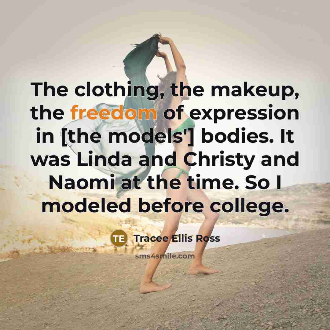 “The clothing, the makeup, the freedom of expression in [the…” quote by Tracee Ellis Ross