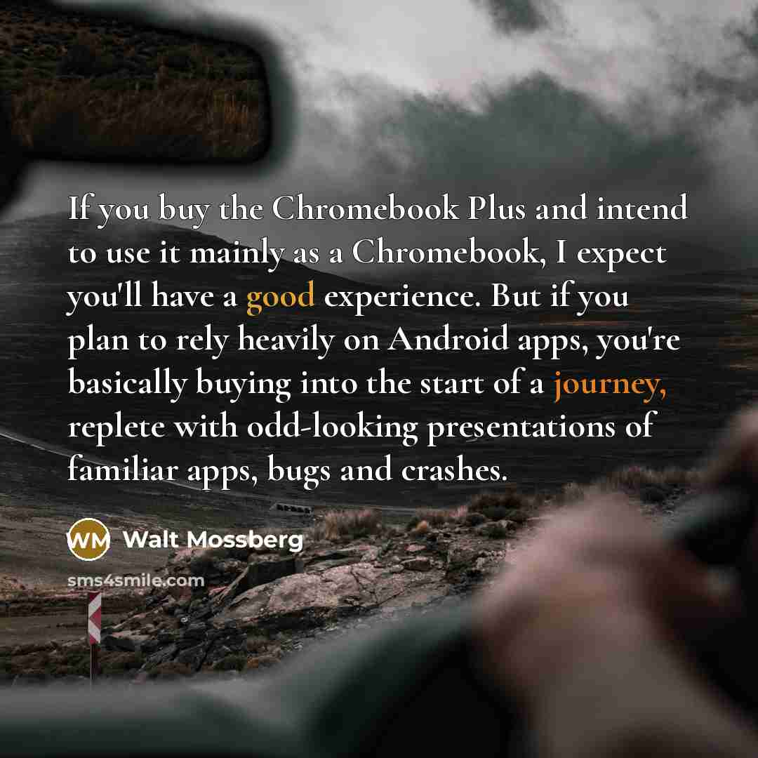 “If you buy the Chromebook Plus and intend to use…” quote by Walt Mossberg