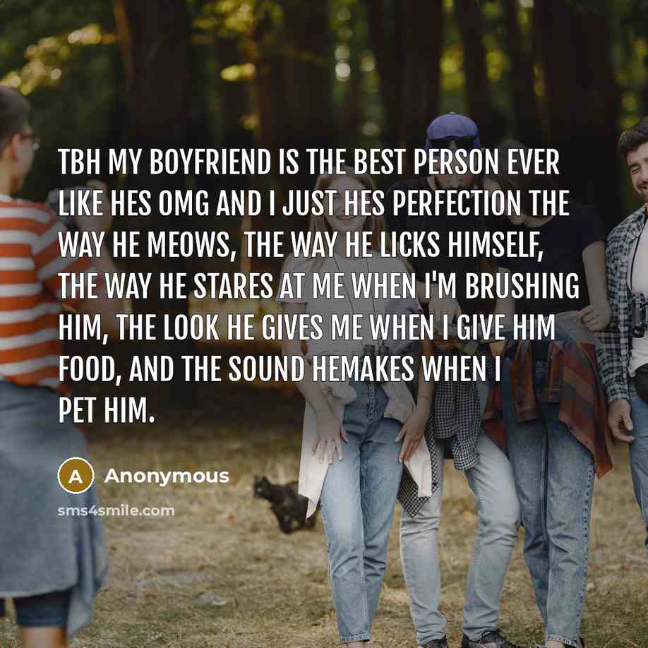 “Tbh my boyfriend is the best person ever like hes…” quote by Anonymous