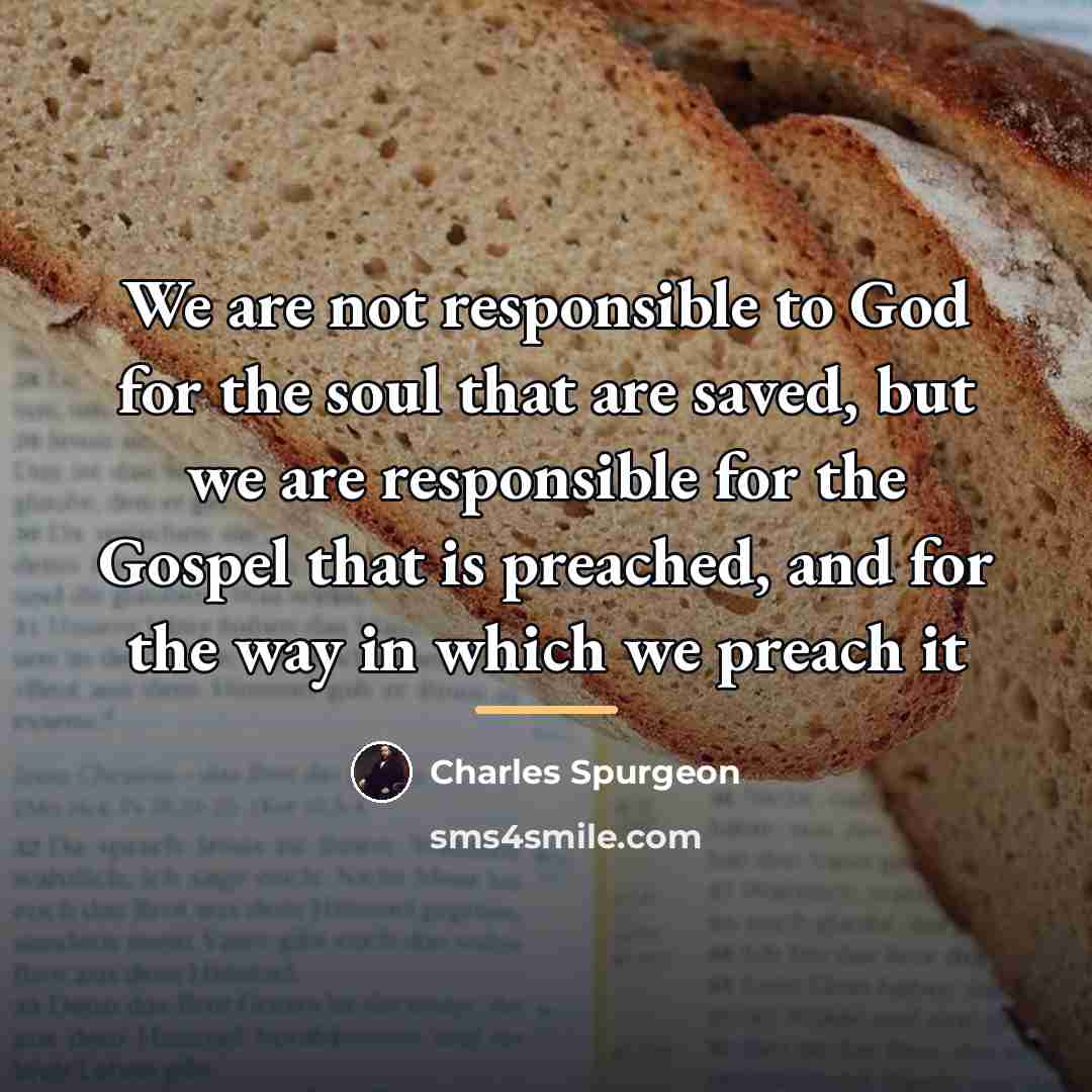 “We are not responsible to God for the soul that…” quote by Charles Spurgeon