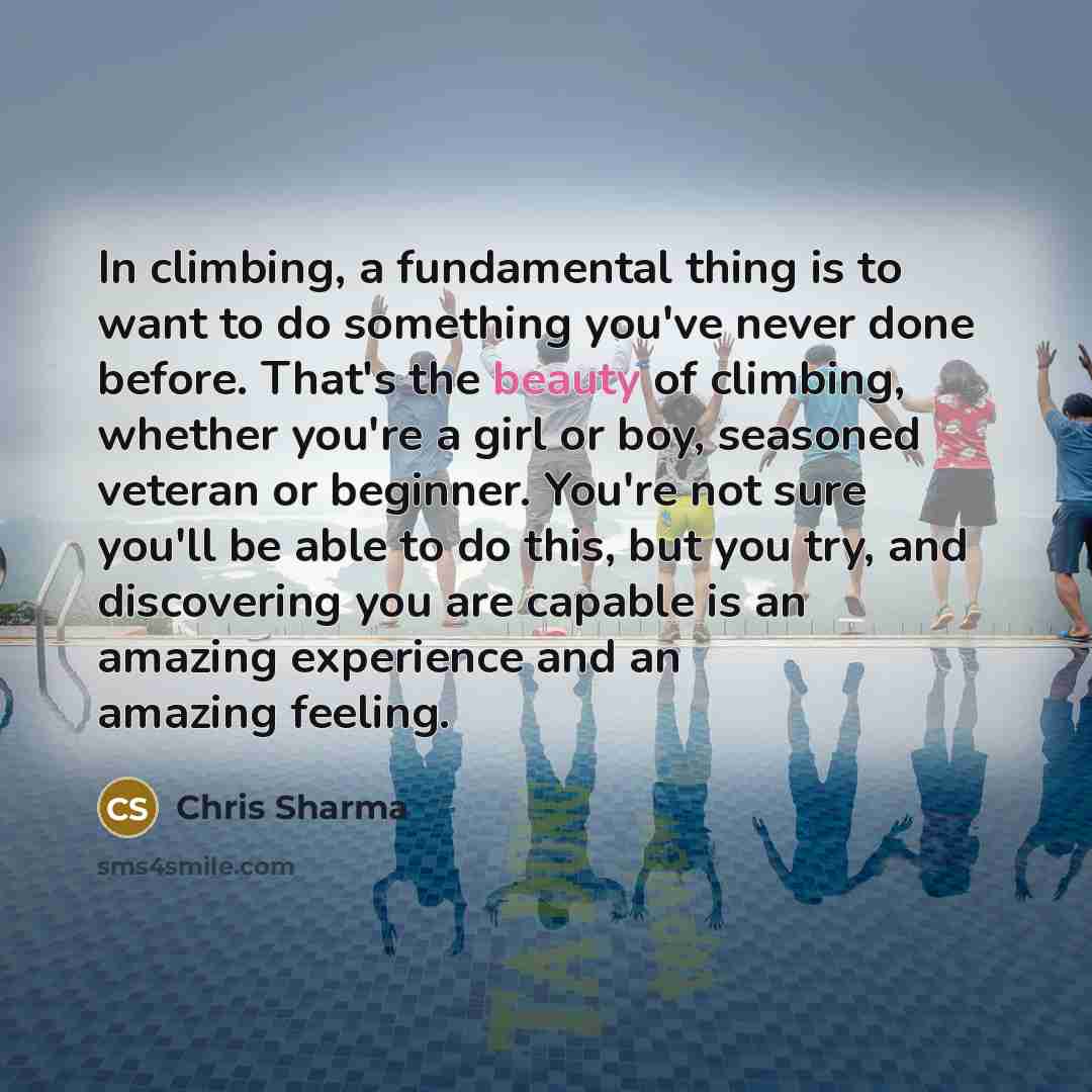 “In climbing, a fundamental thing is to want to do…” quote by Chris Sharma