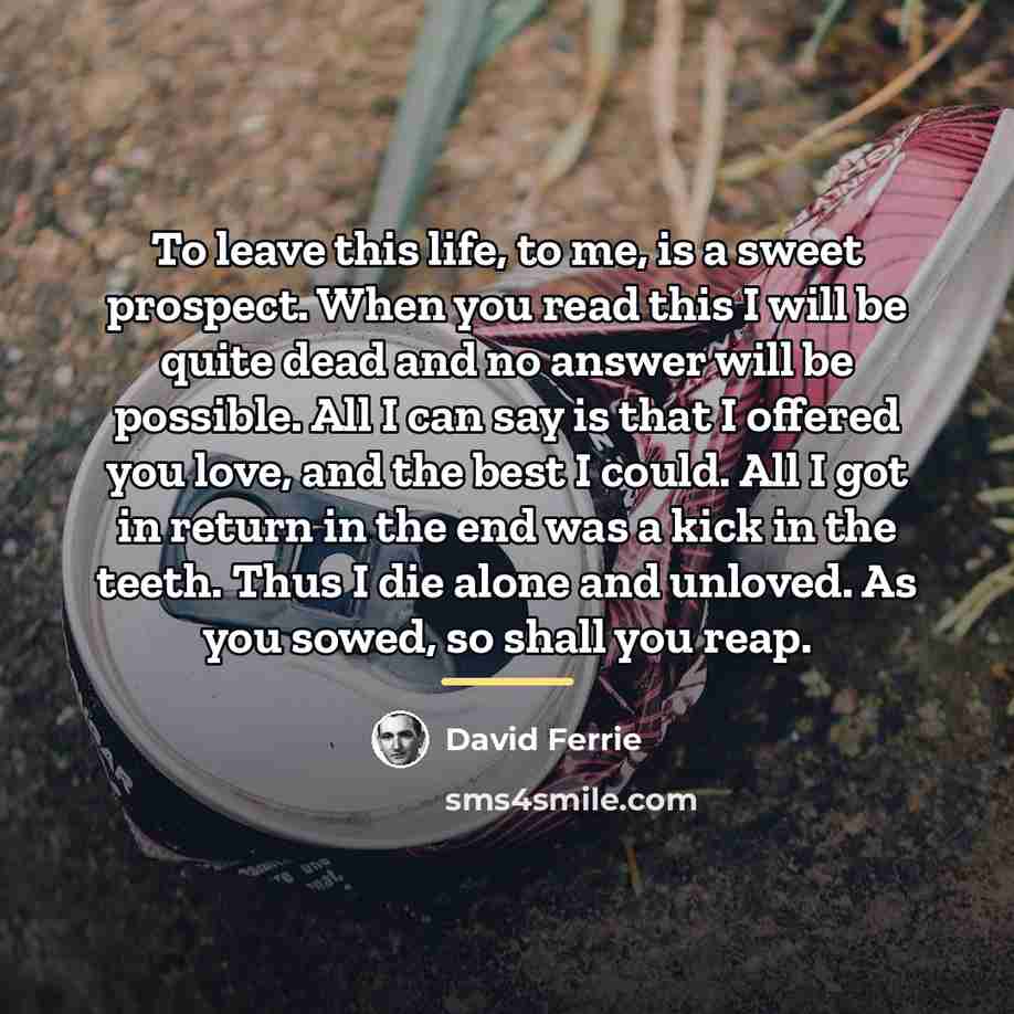 “To leave this life, to me, is a sweet prospect.…” quote by David Ferrie