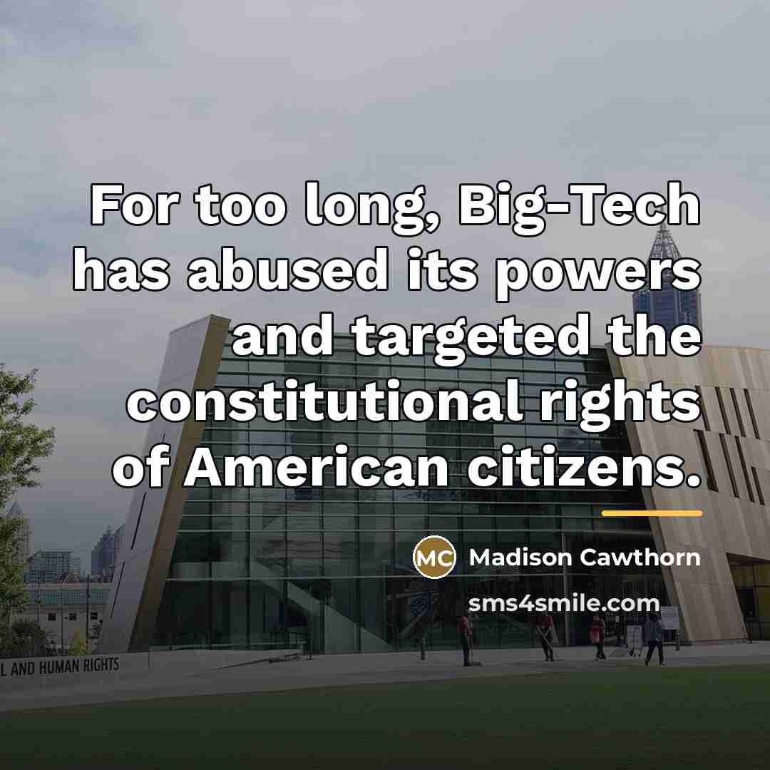 “For too long, Big-Tech has abused its powers and targeted…” quote by Madison Cawthorn
