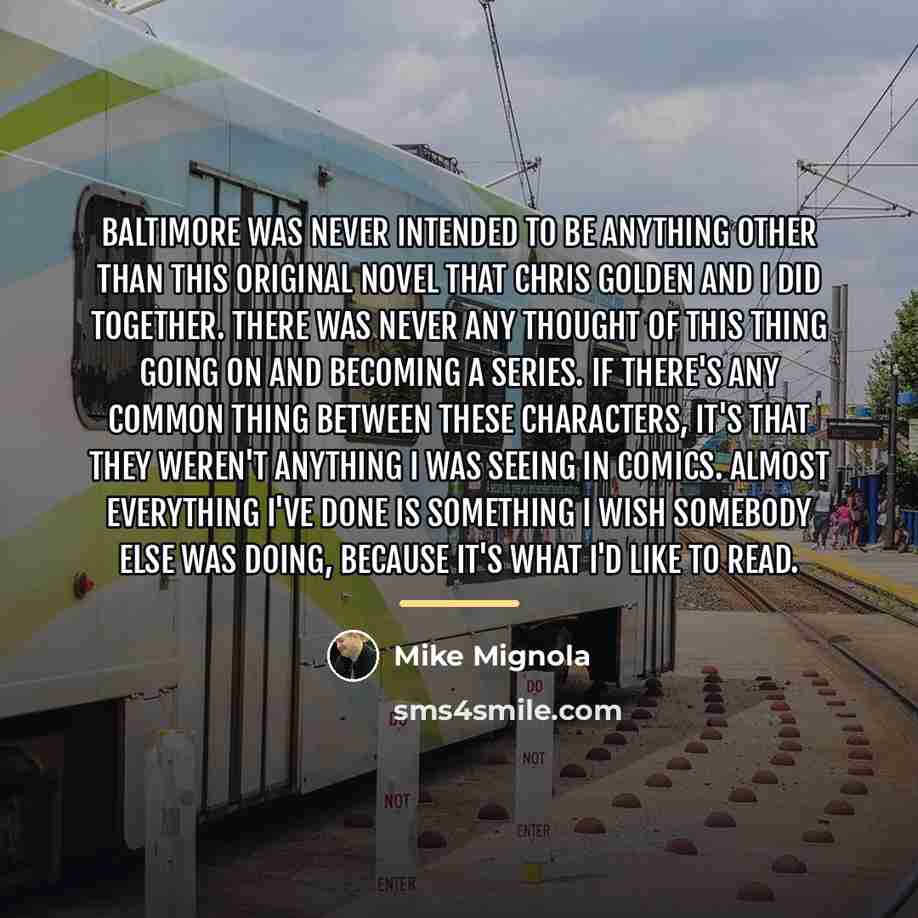 “Baltimore was never intended to be anything other than this…” quote by Mike Mignola