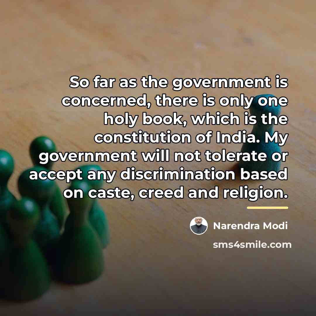 “So far as the government is concerned, there is only…” quote by Narendra Modi