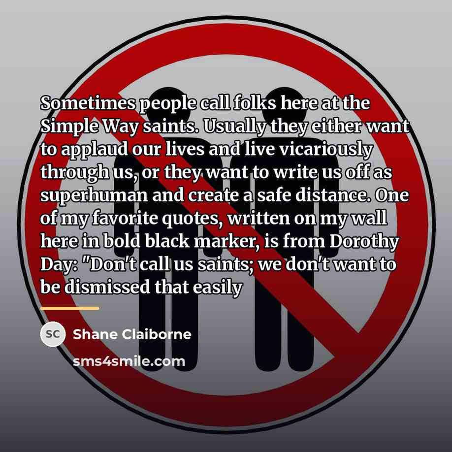 “Sometimes people call folks here at the Simple Way saints.…” quote by Shane Claiborne