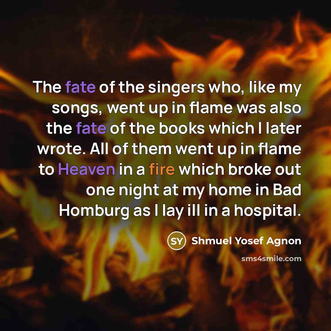 “The fate of the singers who, like my songs, went…” quote by Shmuel Yosef Agnon