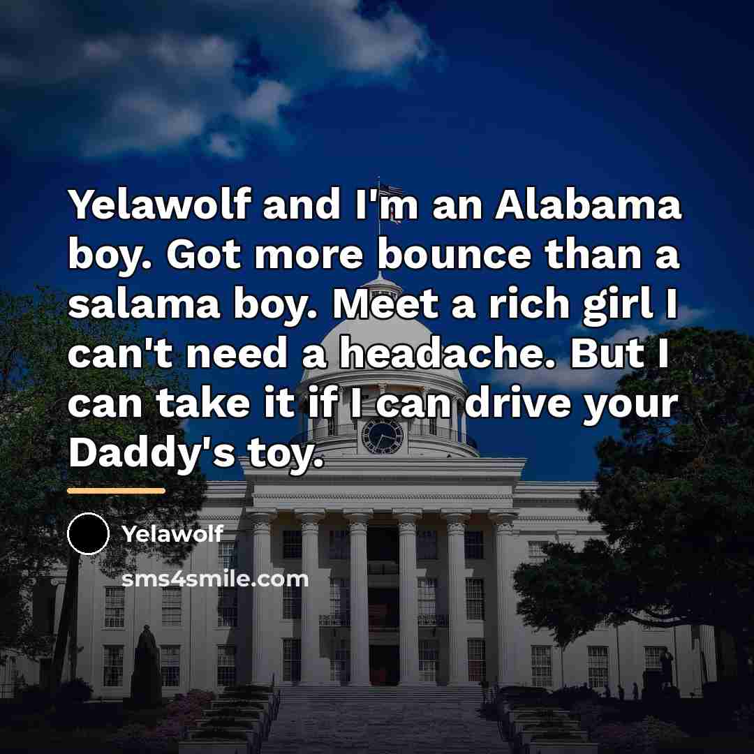“Yelawolf and I'm an Alabama boy. Got more bounce than…” quote by Yelawolf