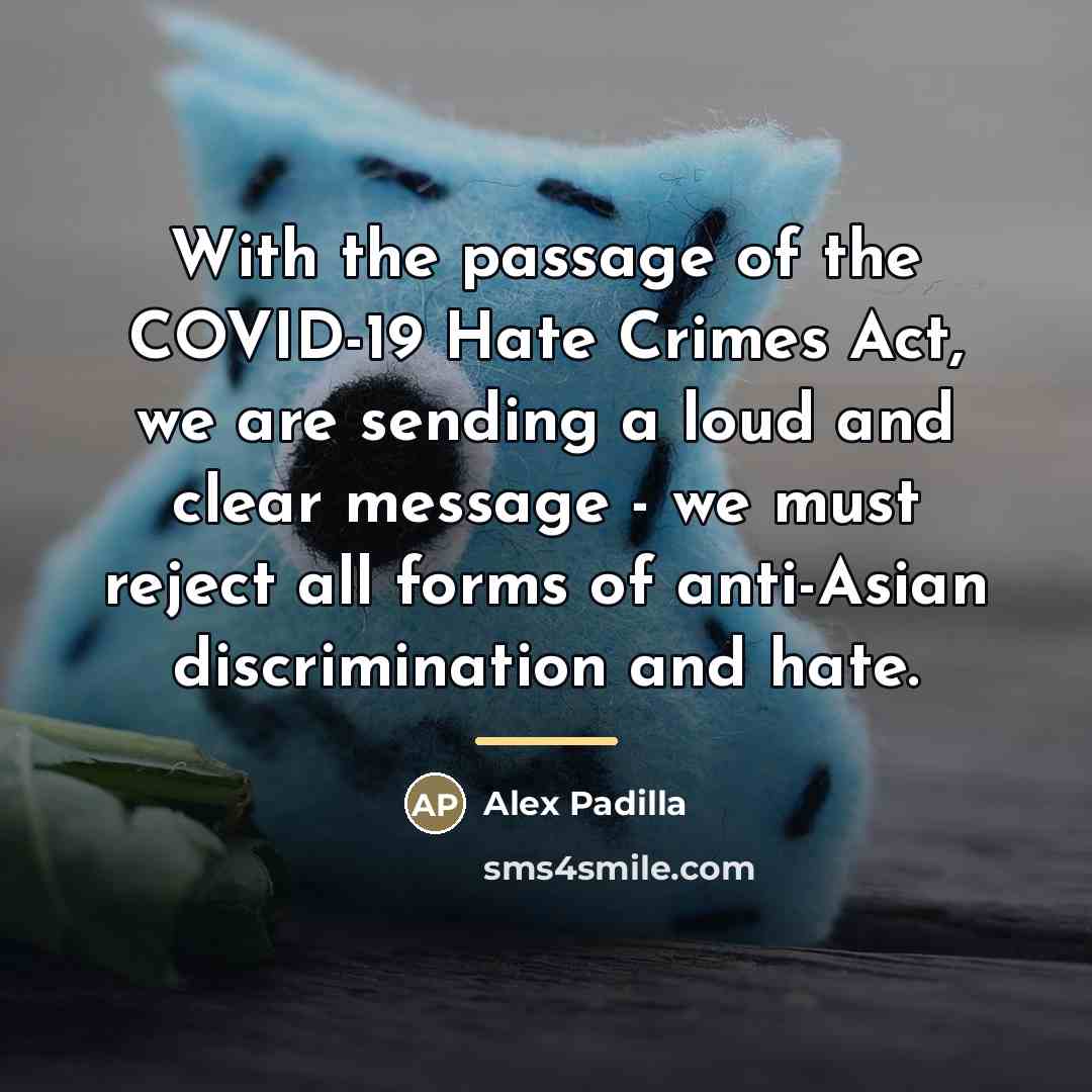 “With the passage of the COVID-19 Hate Crimes Act, we…” quote by Alex Padilla