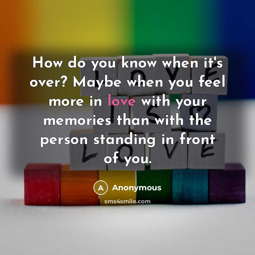 “How do you know when it's over? Maybe when you…” quote by Anonymous