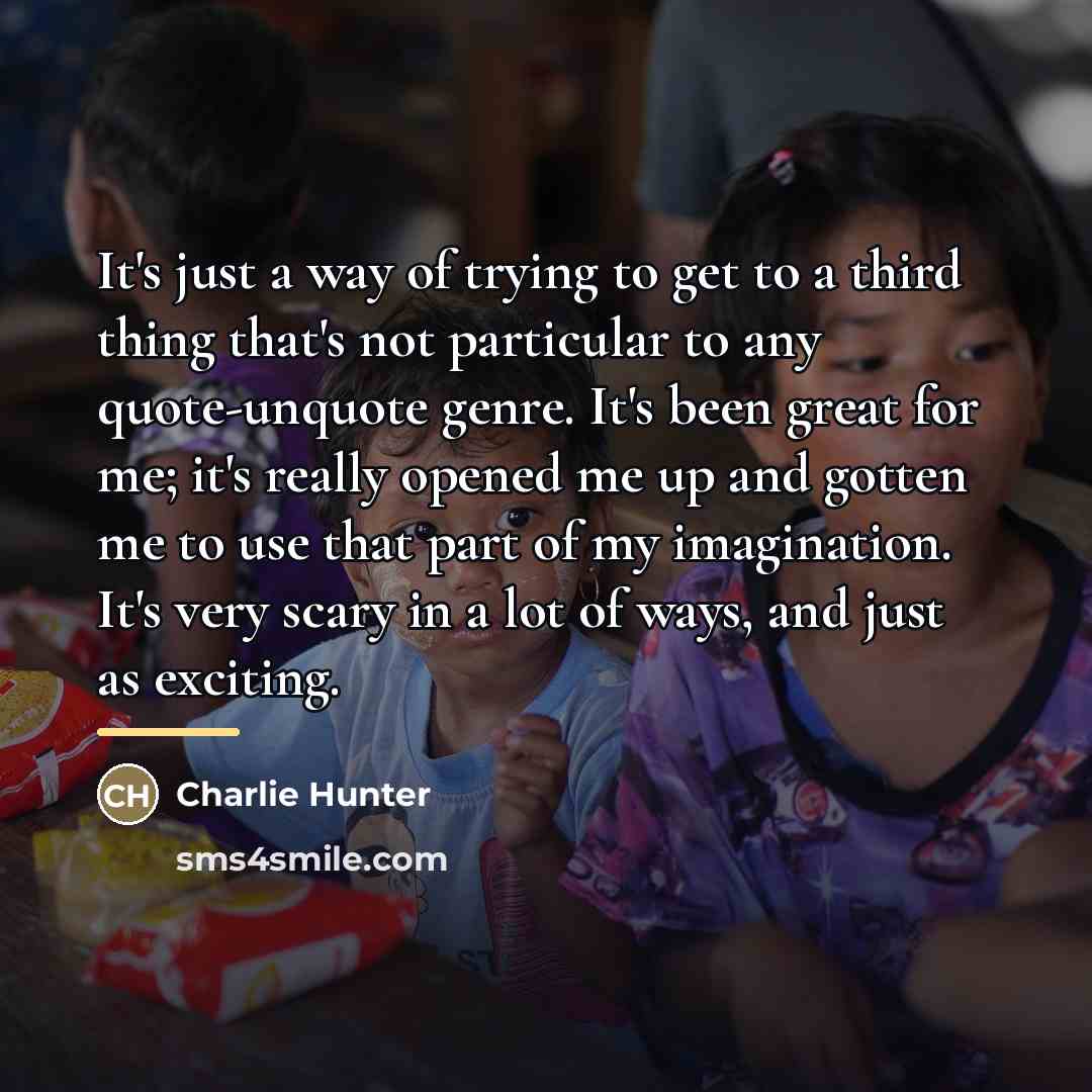 “It's just a way of trying to get to a…” quote by Charlie Hunter