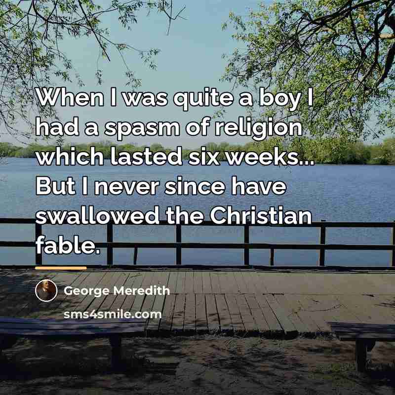 “When I was quite a boy I had a spasm…” quote by George Meredith