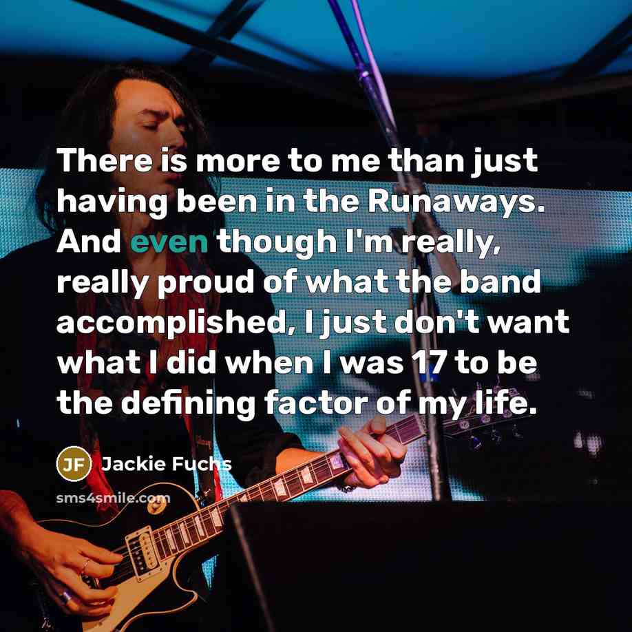 “There is more to me than just having been in…” quote by Jackie Fuchs