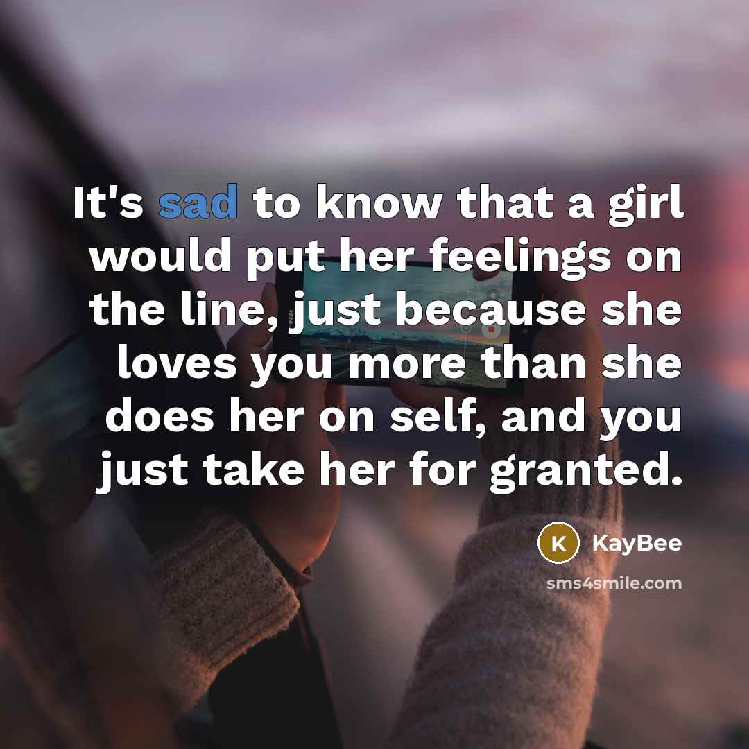 “It's sad to know that a girl would put her…” quote by KayBee