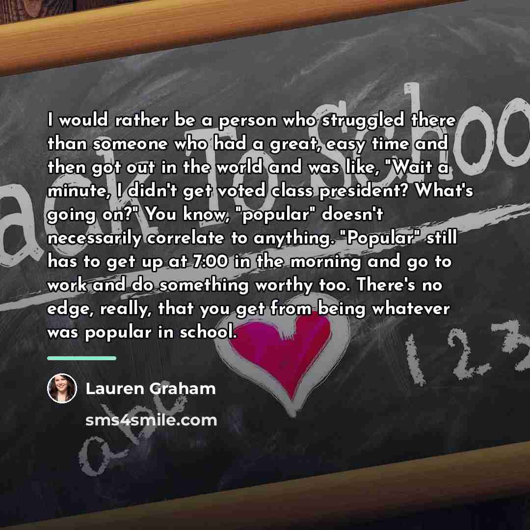 “I would rather be a person who struggled there than…” quote by Lauren Graham