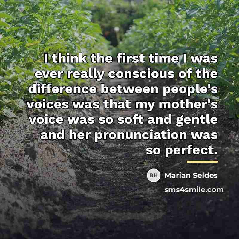 “I think the first time I was ever really conscious…” quote by Marian Seldes