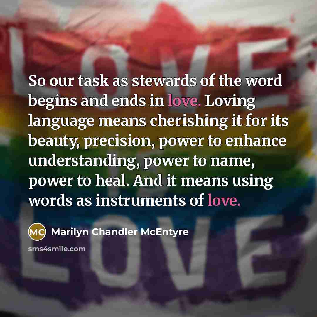 “So our task as stewards of the word begins and…” quote by Marilyn Chandler McEntyre