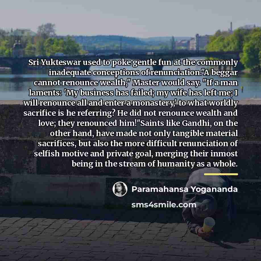 “Sri Yukteswar used to poke gentle fun at the commonly…” quote by Paramahansa Yogananda