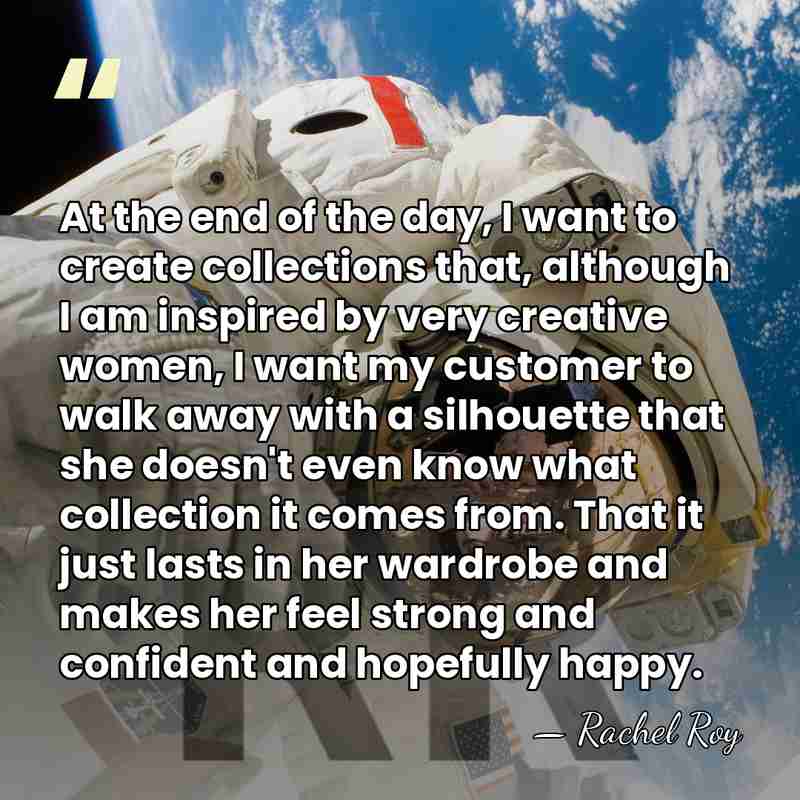 At the end of the day, I want to create collections that,&hellip; - Rachel Roy