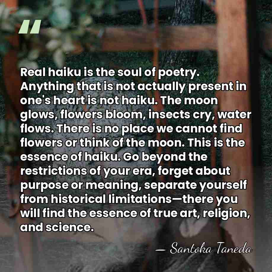 Real haiku is the soul of poetry. Anything that is not actually&hellip; - Santoka Taneda