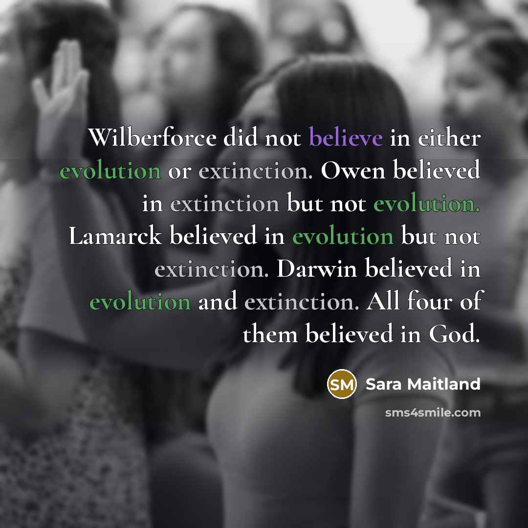 “Wilberforce did not believe in either evolution or extinction. Owen…” quote by Sara Maitland