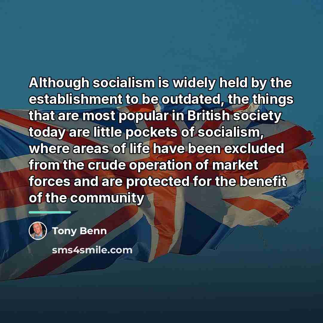 “Although socialism is widely held by the establishment to be…” quote by Tony Benn