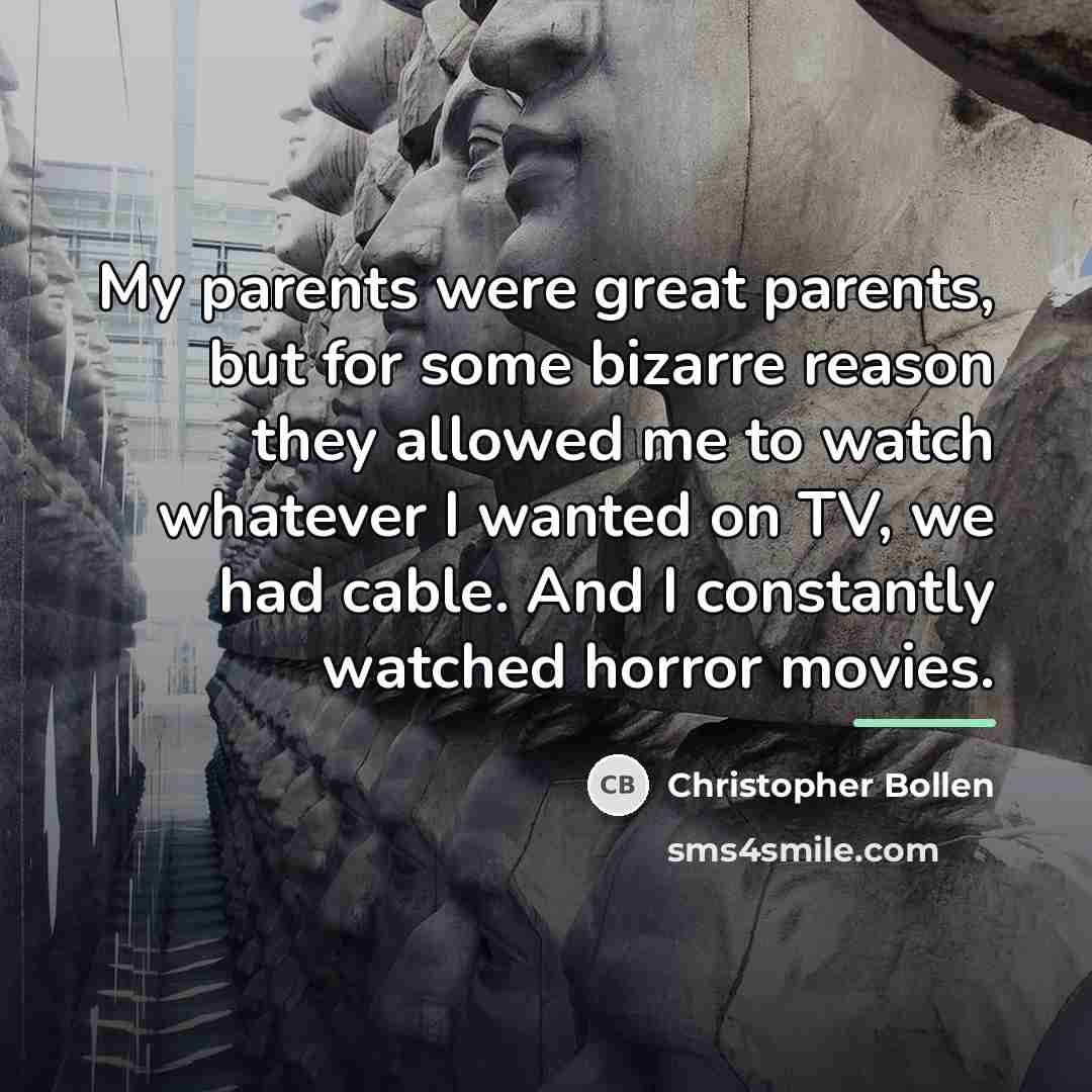 “My parents were great parents, but for some bizarre reason…” quote by Christopher Bollen