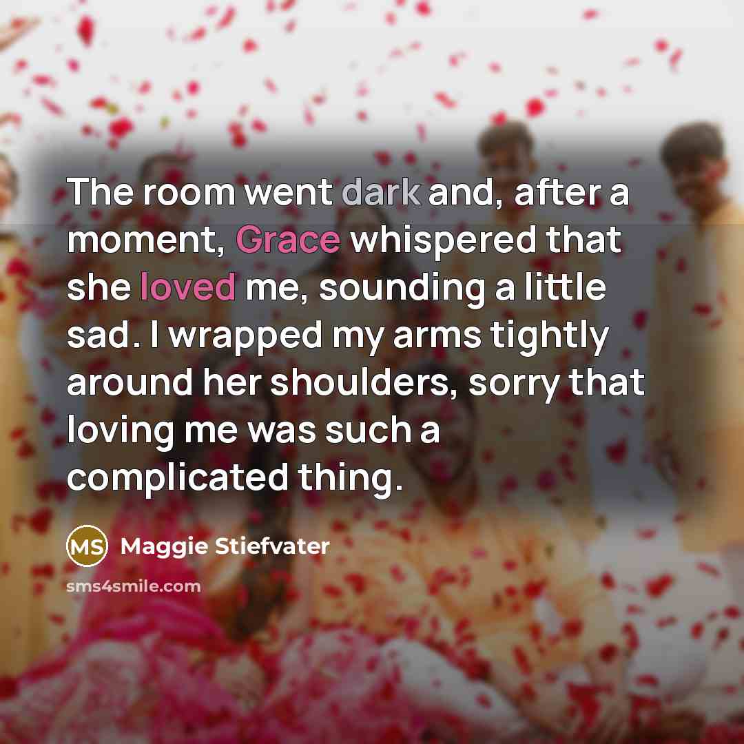 “The room went dark and, after a moment, Grace whispered…” quote by Maggie Stiefvater