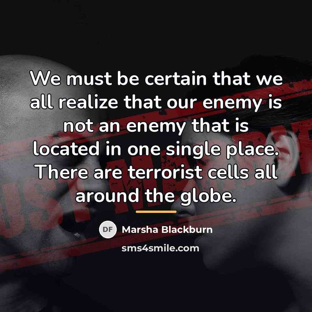 “We must be certain that we all realize that our…” quote by Marsha Blackburn