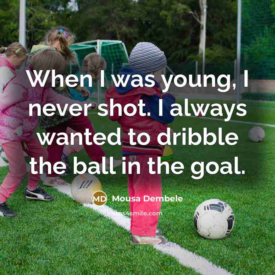“When I was young, I never shot. I always wanted…” quote by Mousa Dembele