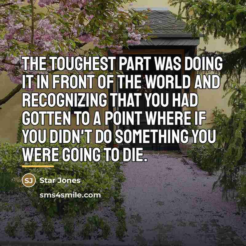 “The toughest part was doing it in front of the…” quote by Star Jones