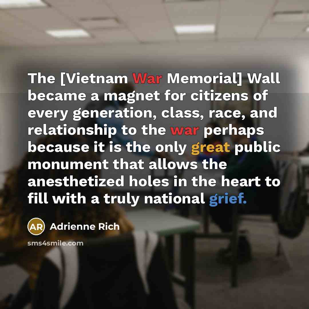 “The [Vietnam War Memorial] Wall became a magnet for citizens…” quote by Adrienne Rich