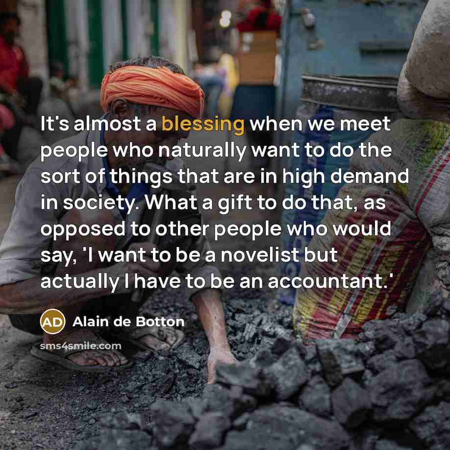 “It's almost a blessing when we meet people who naturally…” quote by Alain de Botton