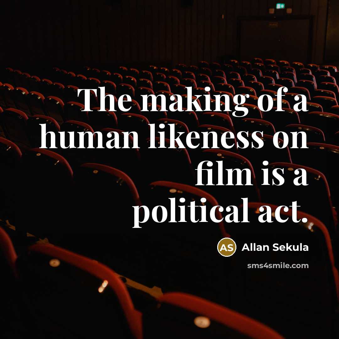 “The making of a human likeness on film is a…” quote by Allan Sekula