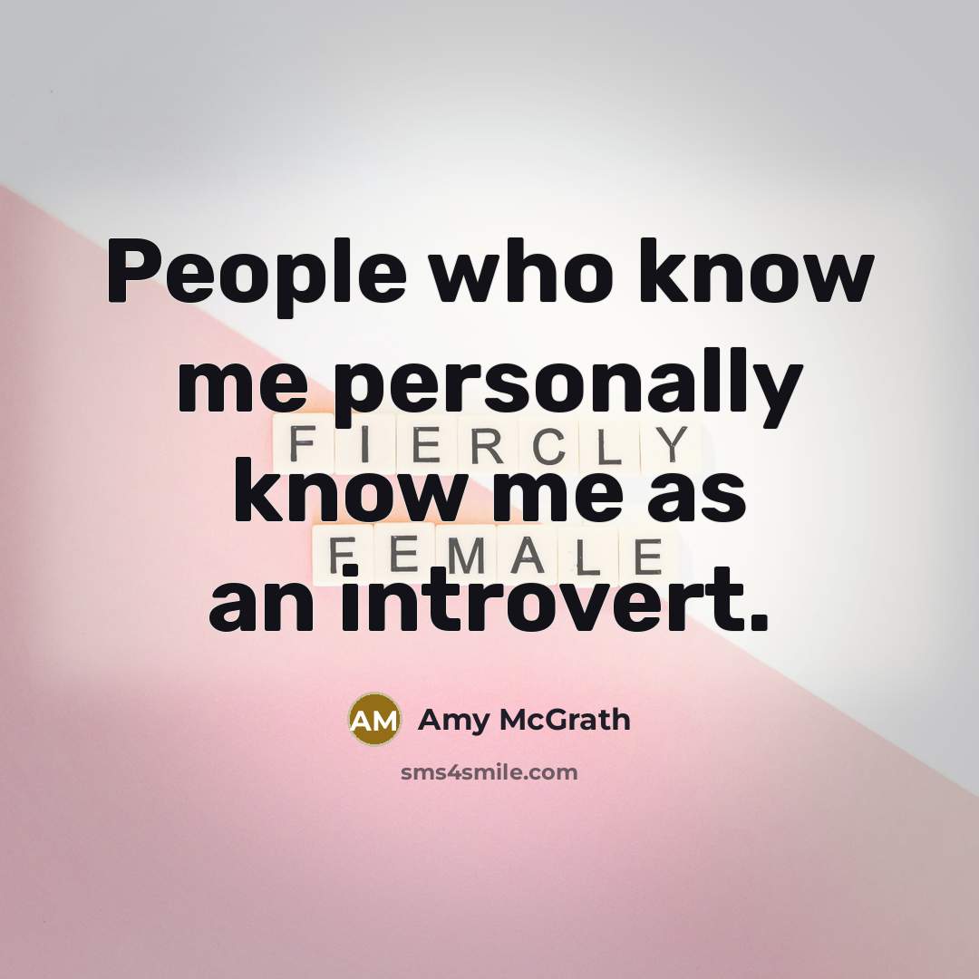 “People who know me personally know me as an introvert.…” quote by Amy McGrath