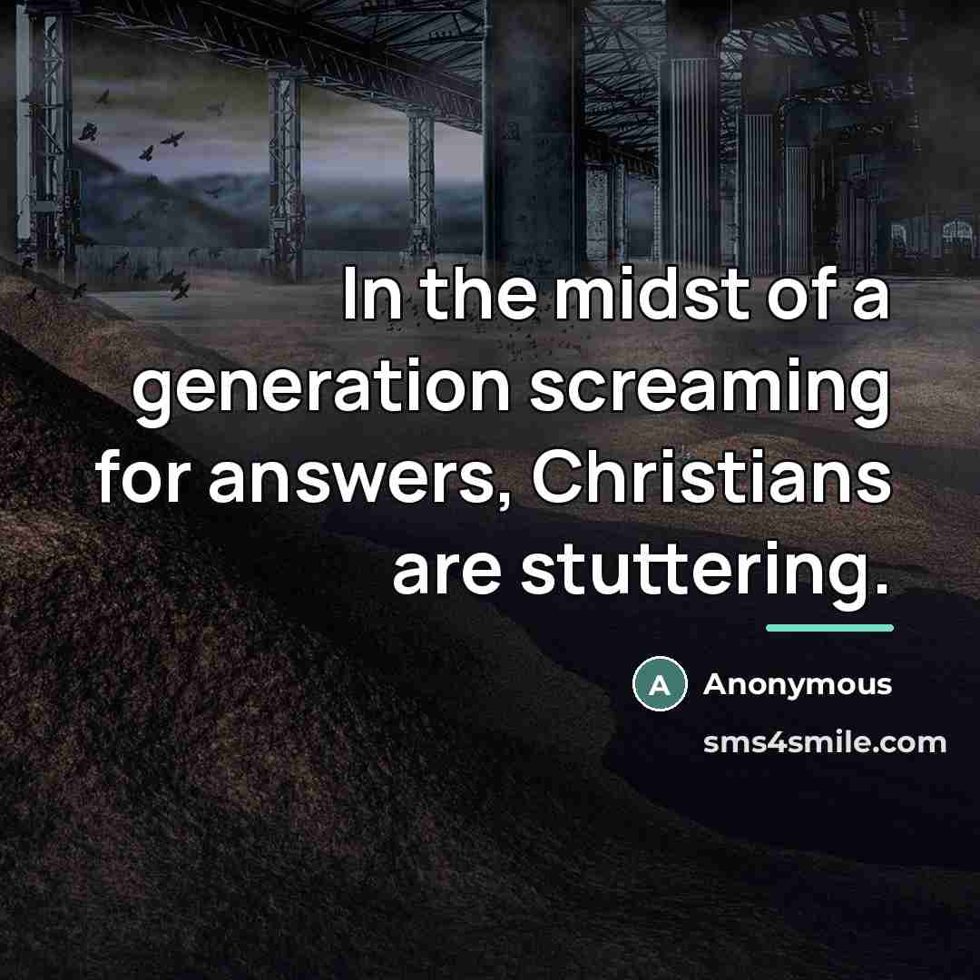 “In the midst of a generation screaming for answers, Christians…” quote by Truth Christians Christianity