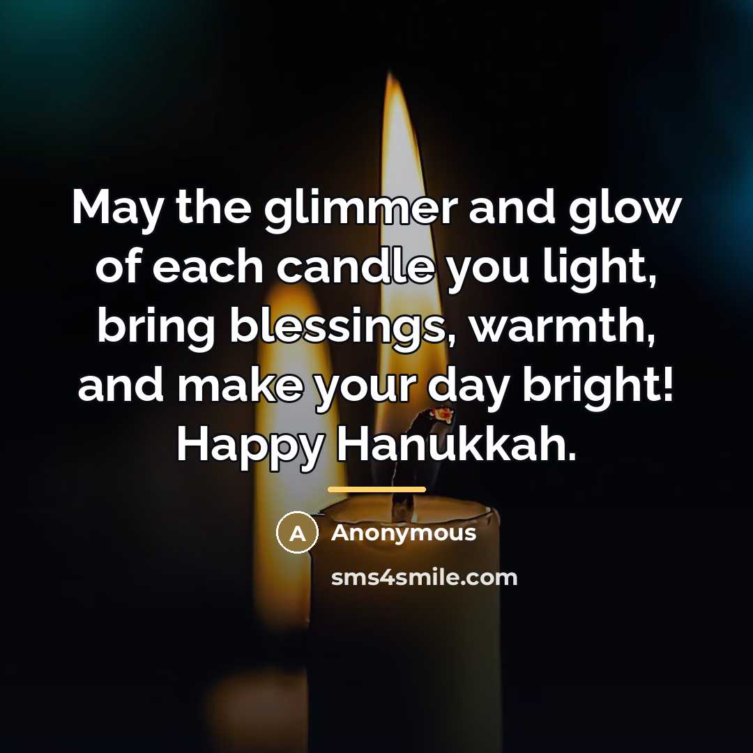 “May the glimmer and glow of each candle you light,…” quote by Anonymous