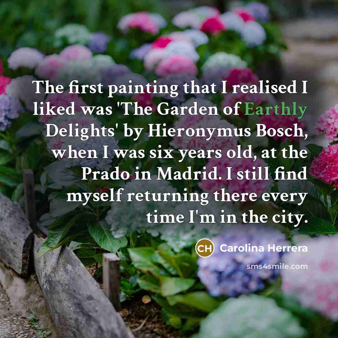 “The first painting that I realised I liked was 'The…” quote by Carolina Herrera