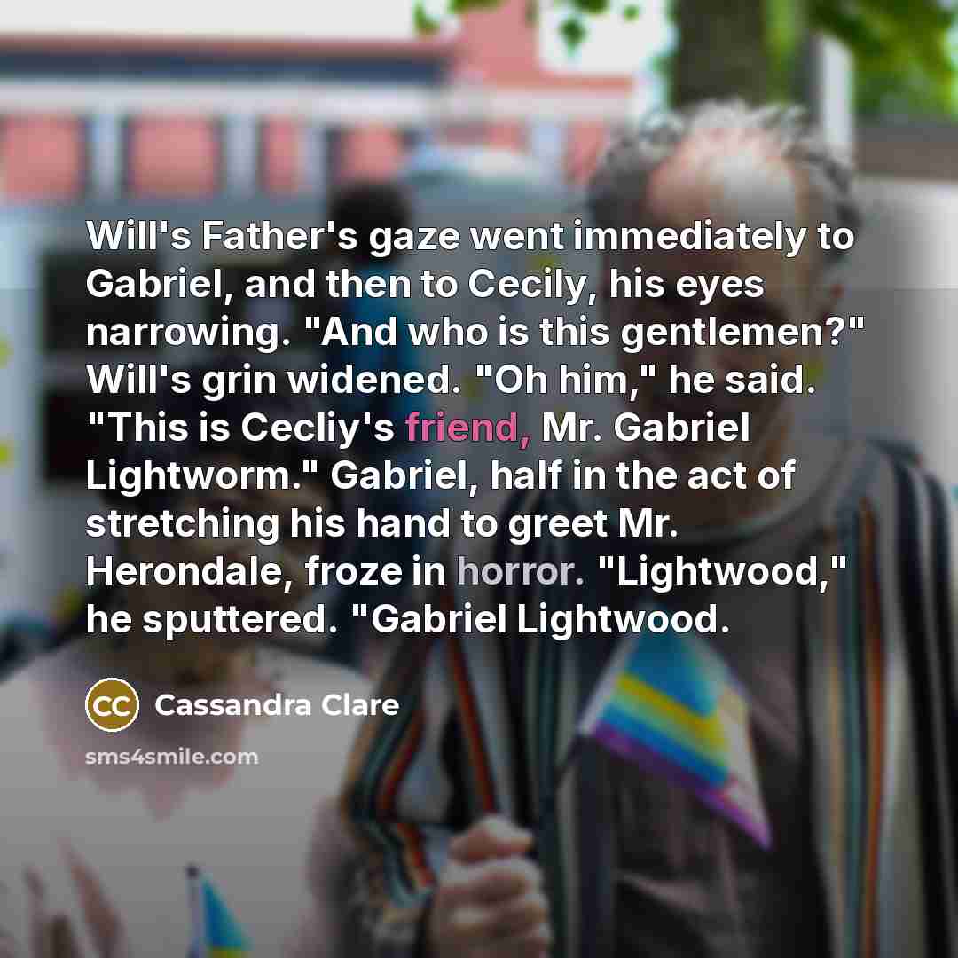 “Will's Father's gaze went immediately to Gabriel, and then to…” quote by Cassandra Clare
