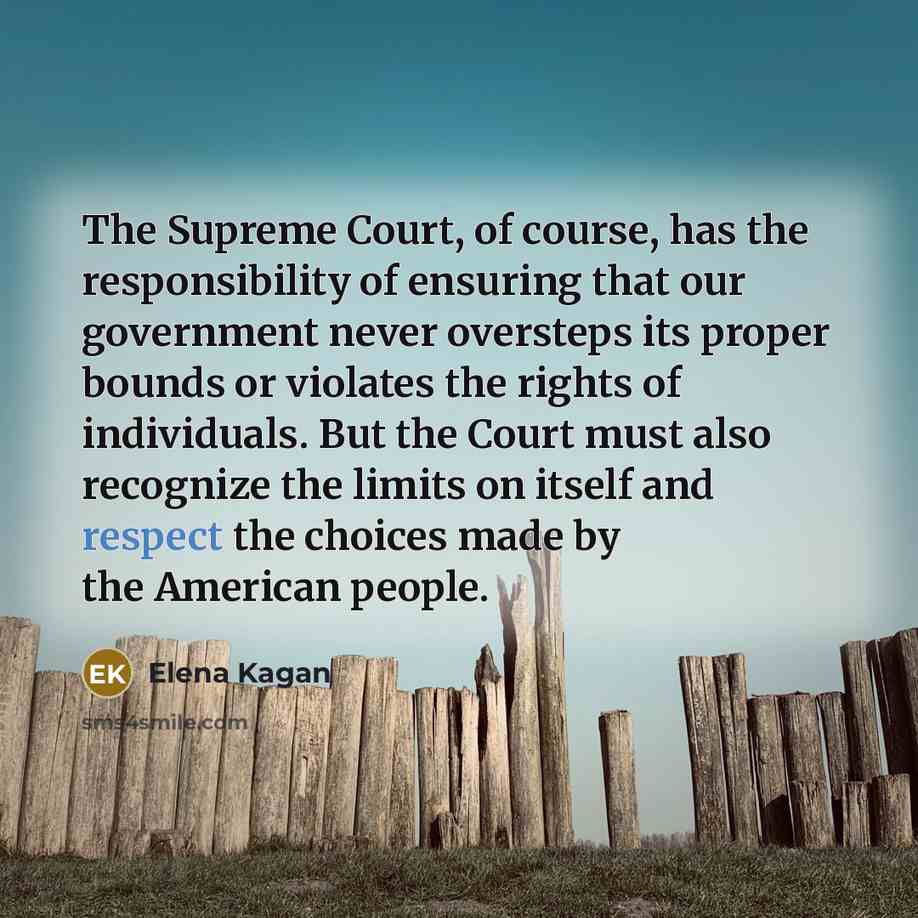 “The Supreme Court, of course, has the responsibility of ensuring…” quote by Elena Kagan