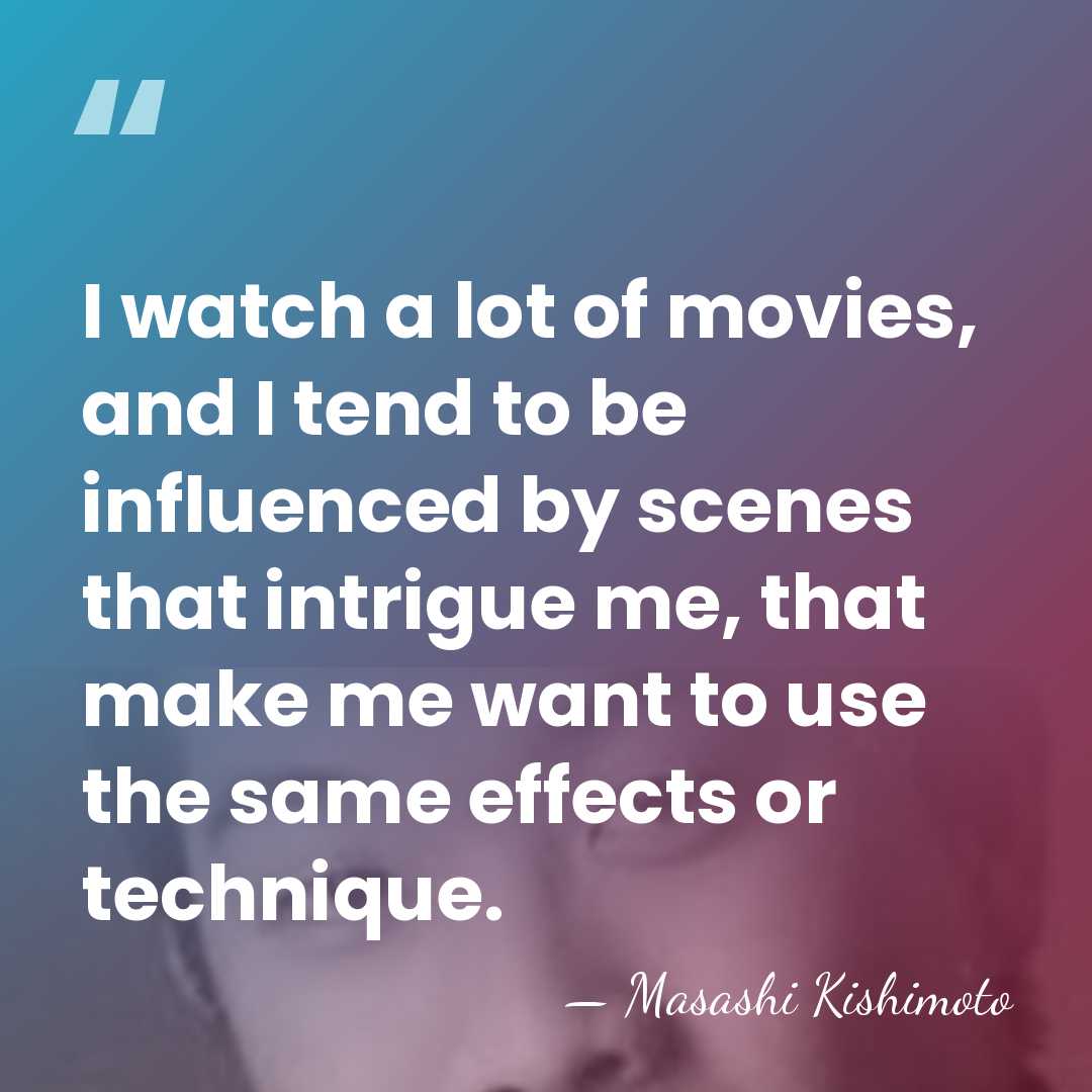 I watch a lot of movies, and I tend to be influenced&hellip; - Masashi Kishimoto