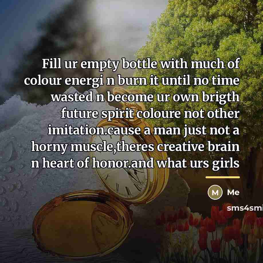 “Fill ur empty bottle with much of colour energi n…” quote by Me