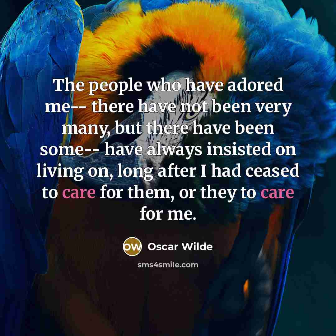 “The people who have adored me-- there have not been…” quote by Oscar Wilde