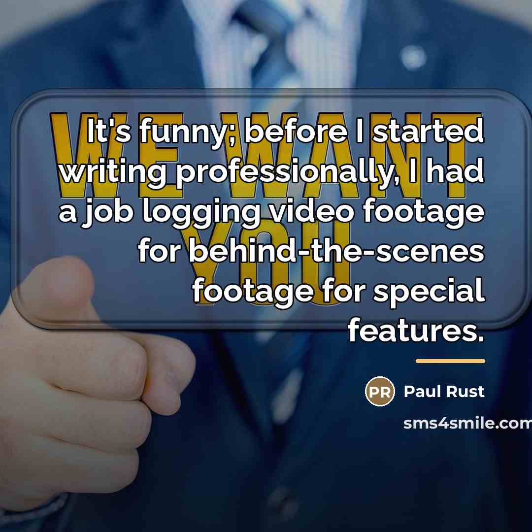 “It's funny; before I started writing professionally, I had a…” quote by Paul Rust