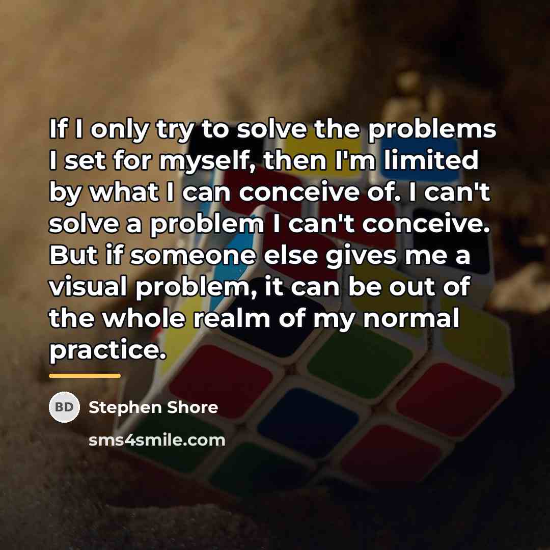 “If I only try to solve the problems I set…” quote by Stephen Shore