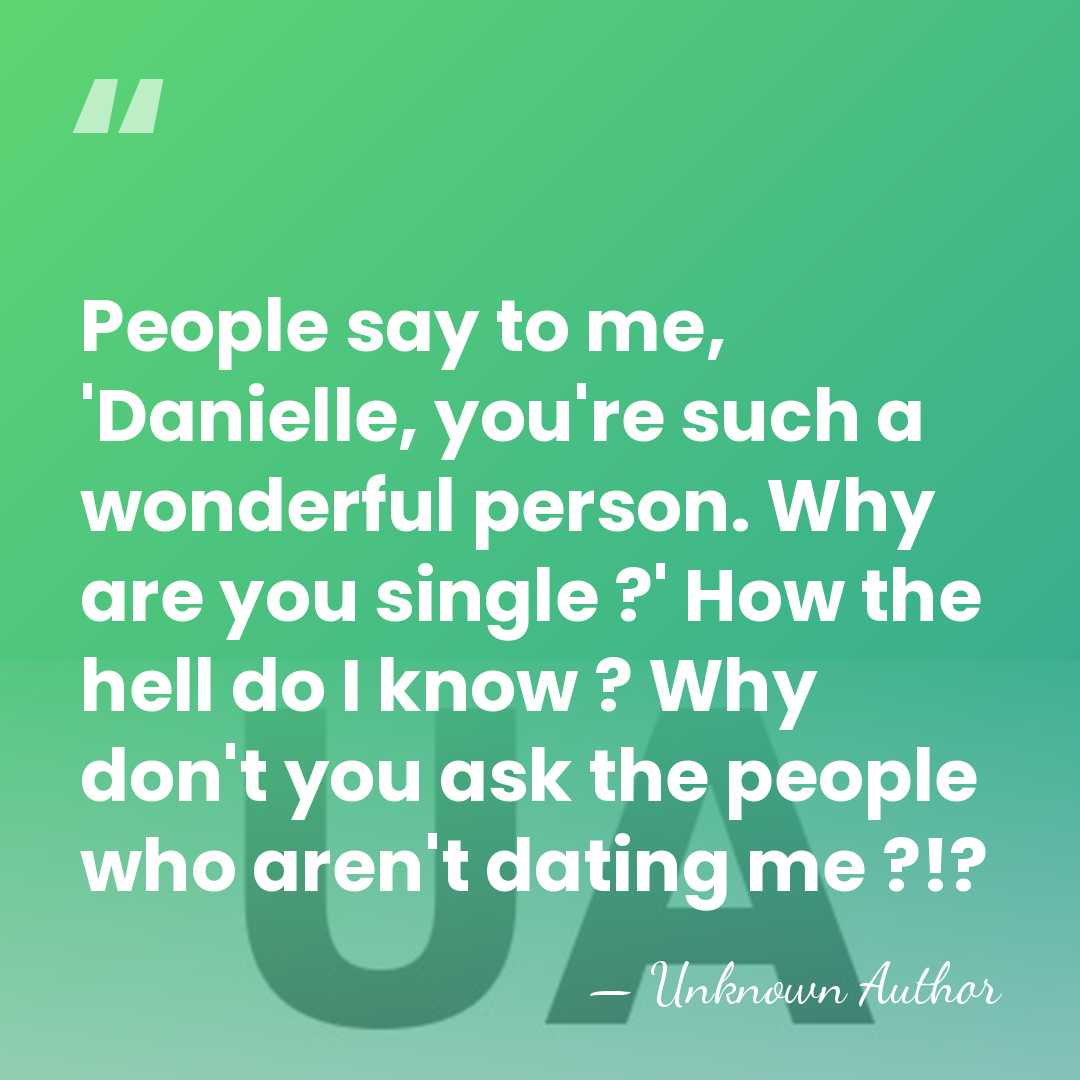 People say to me, 'Danielle, you're such a wonderful person. Why are&hellip; - Danielle Henderson