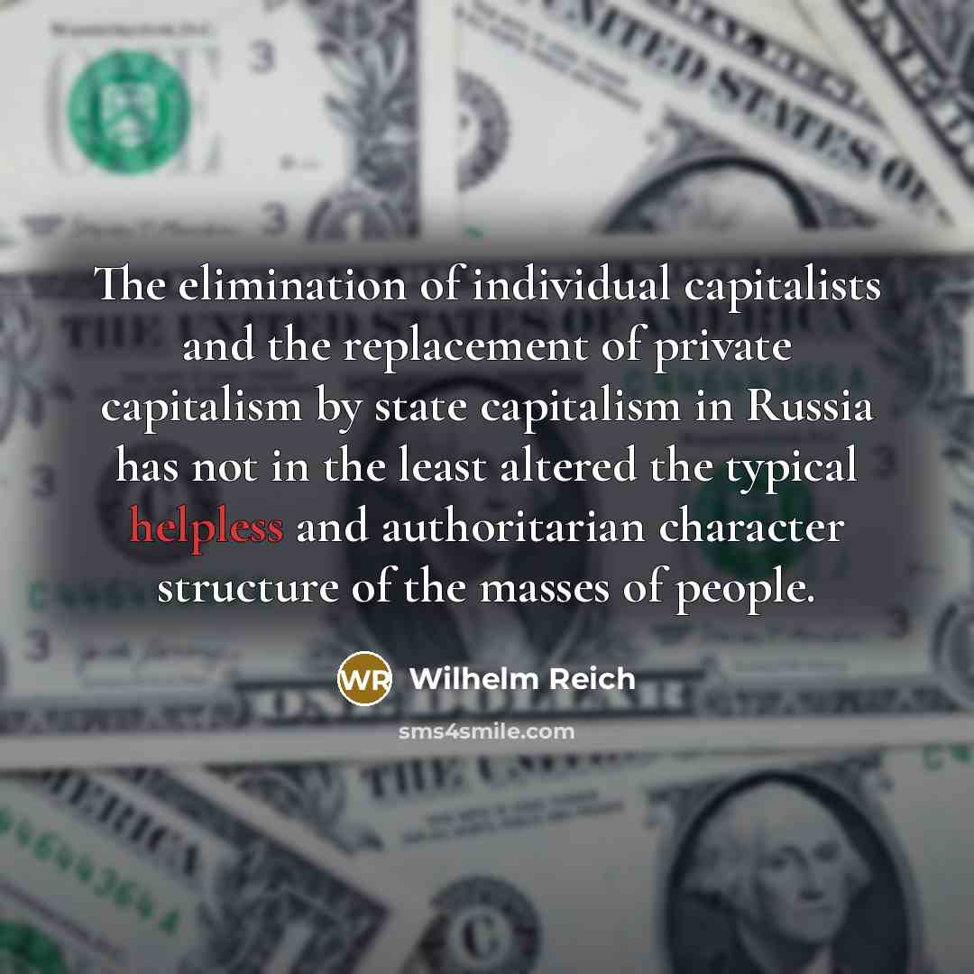 “The elimination of individual capitalists and the replacement of private…” quote by Wilhelm Reich