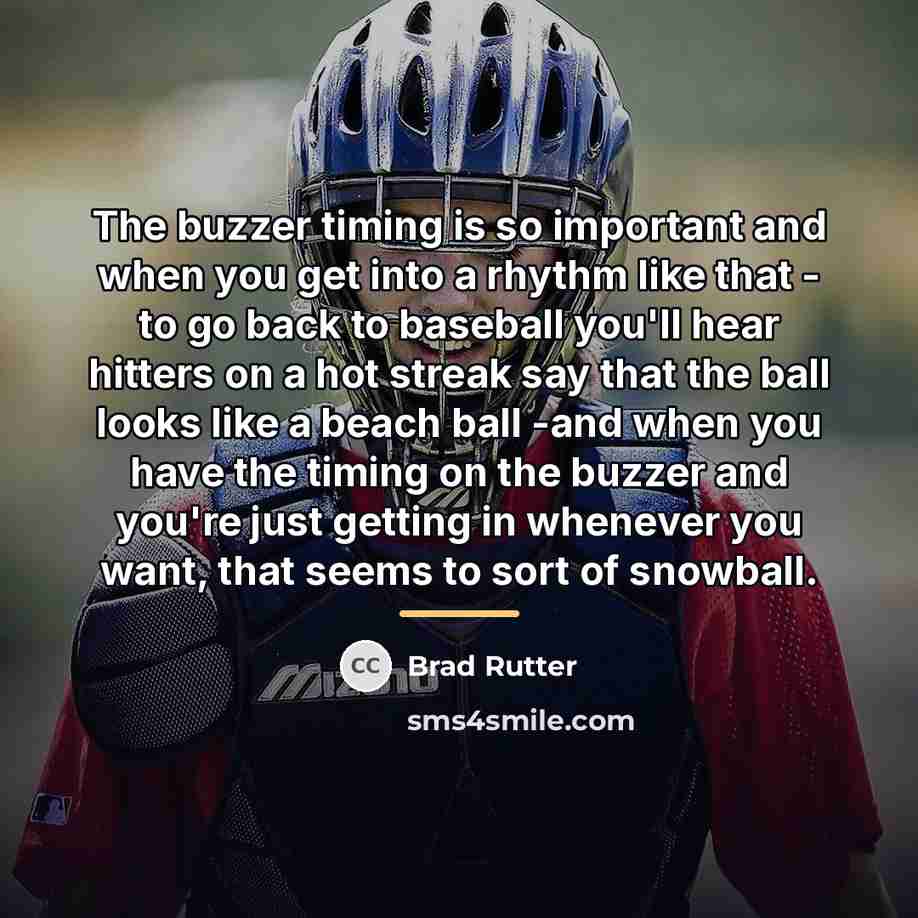 “The buzzer timing is so important and when you get…” quote by Brad Rutter