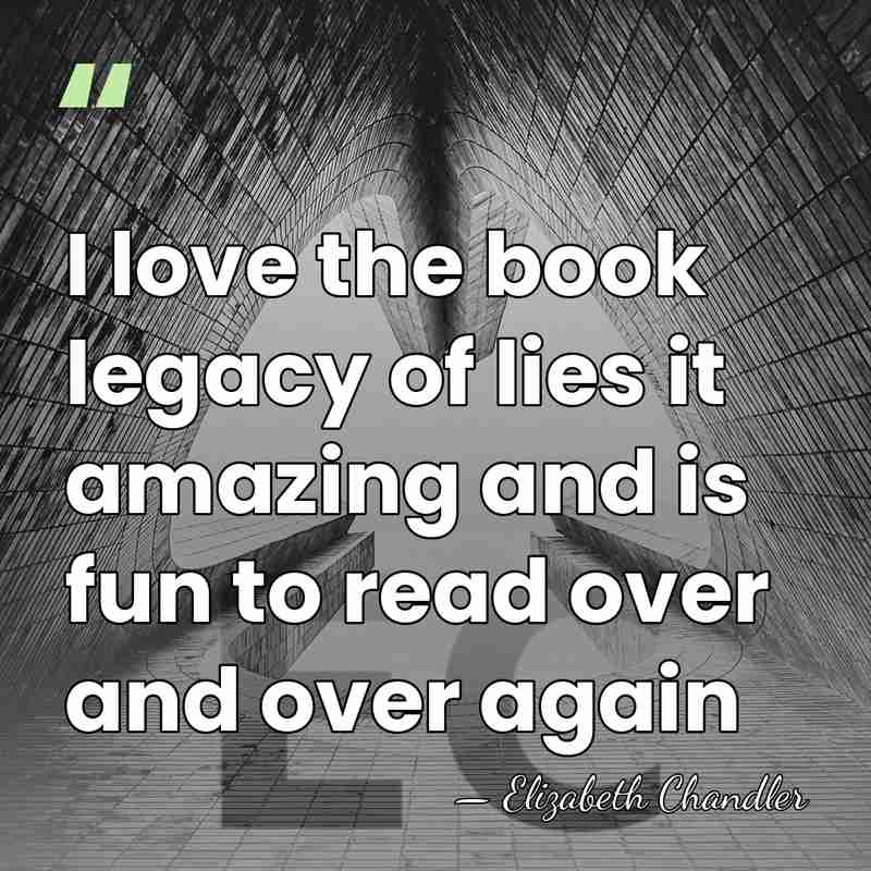 I love the book legacy of lies it amazing and is fun&hellip; - Elizabeth Chandler